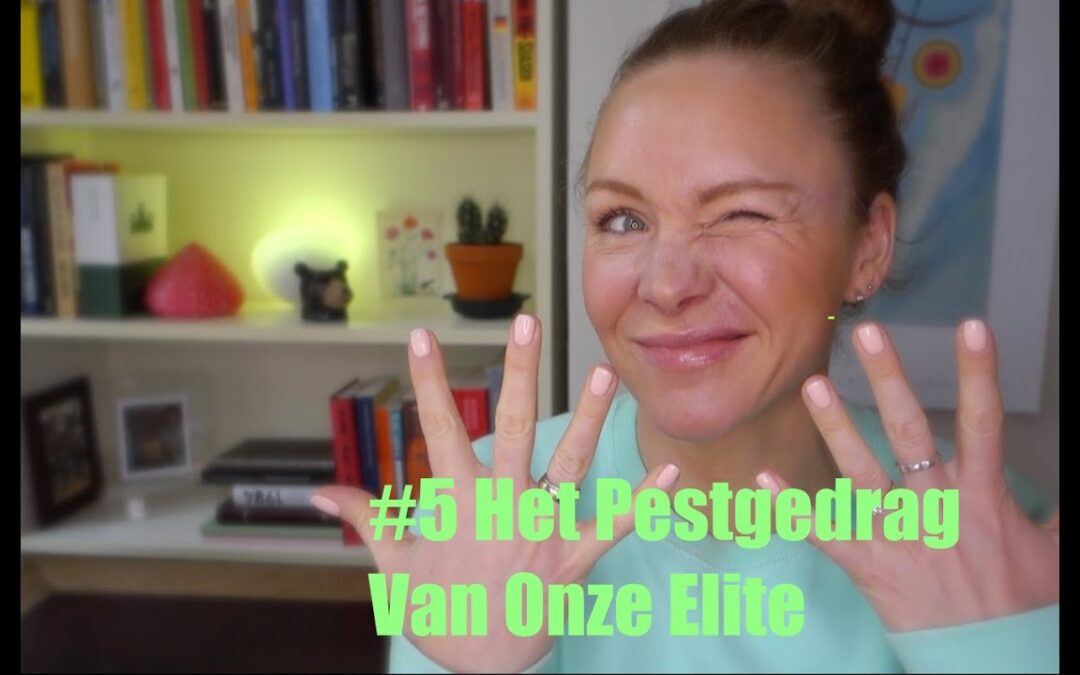 #5 Het Systematische Pestgedrag van Onze Elite