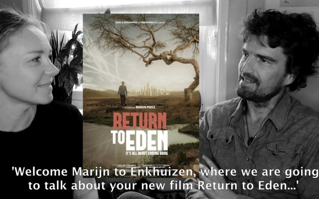 Can We Make it Back to Eden? My Talk with Filmmaker Marijn Poels.