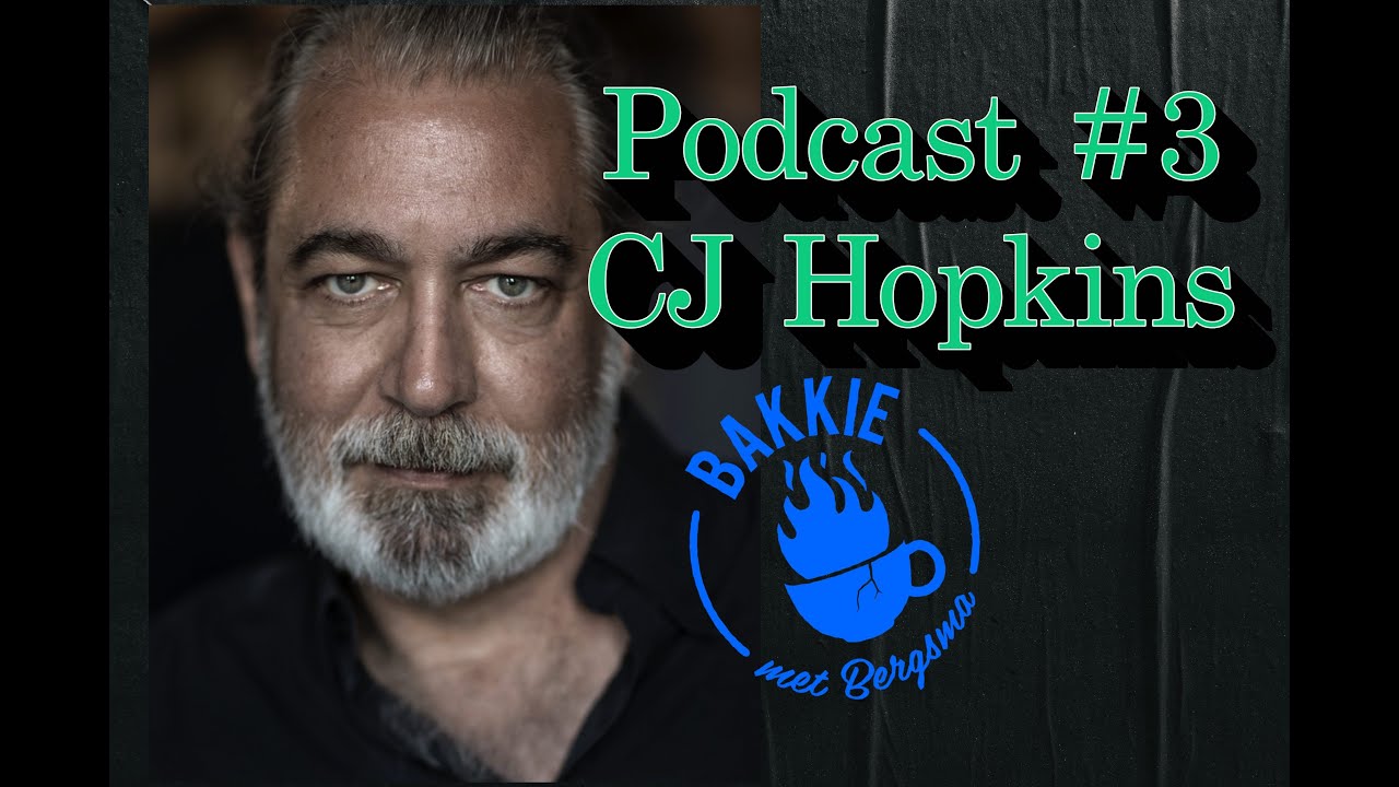 #3 CJ HOPKINS ON THE 'COVIDIAN CULT': "I Put A Mirror Up To These ...