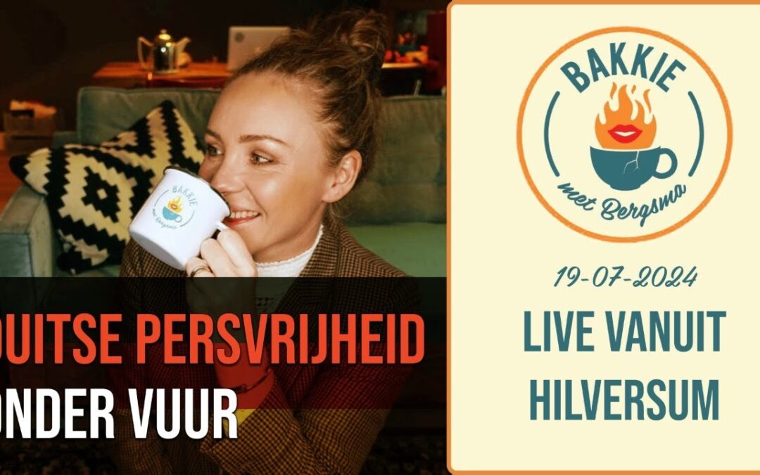 Persvrijheid onder vuur in Duitsland, Keizerin Ursula op weg naar val EU | Bakkie met Bergsma